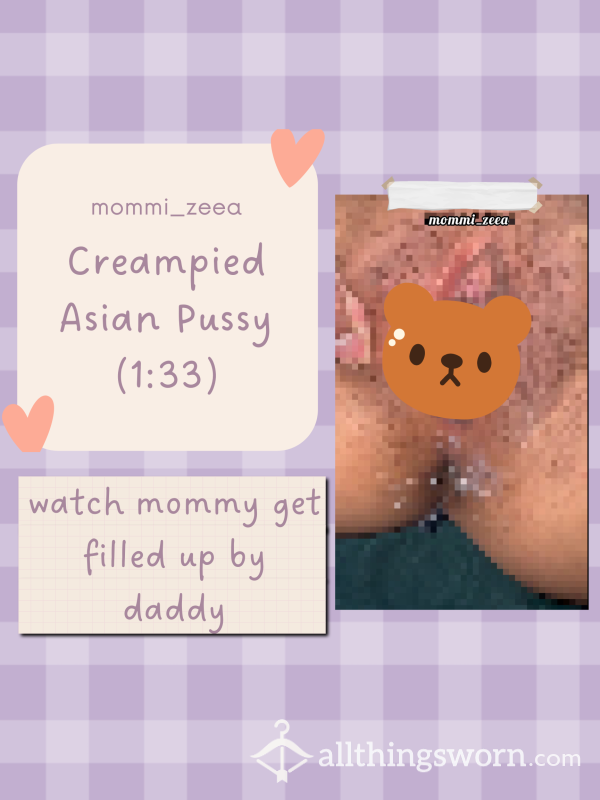 #1: Creampied Asian Pu**y • Instant