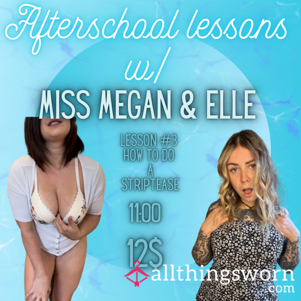 Afterschool Lessons W/ Miss Megan & Elle - Lesson #3