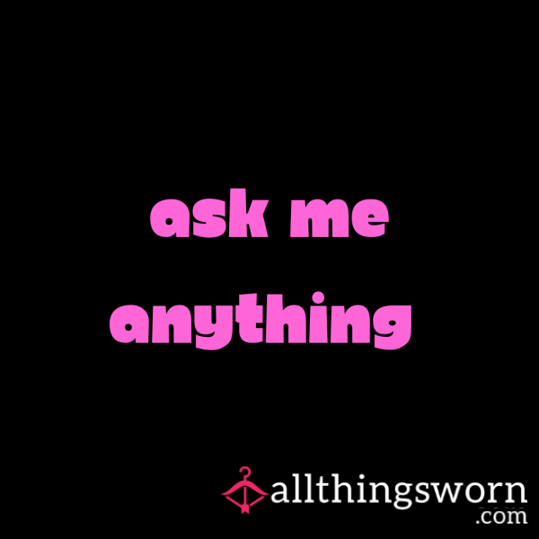 Ask Me Anything