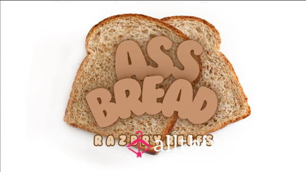 Fart Fet**h Bread