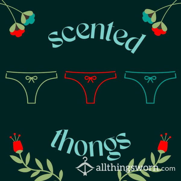 Booty Werk! Spicy Scented Thongs