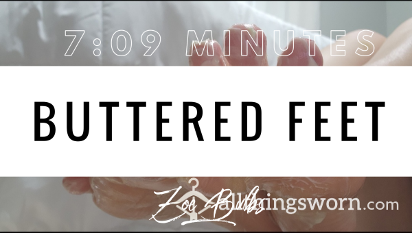 Bu*tered Feet - Taste My Scrunching Soles Sliding With Food