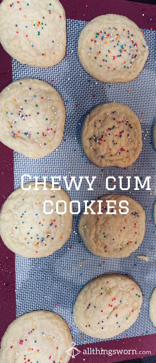 Chewy C*m Cookies