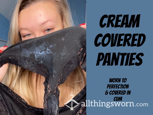 Creamy C*m Covered Panties