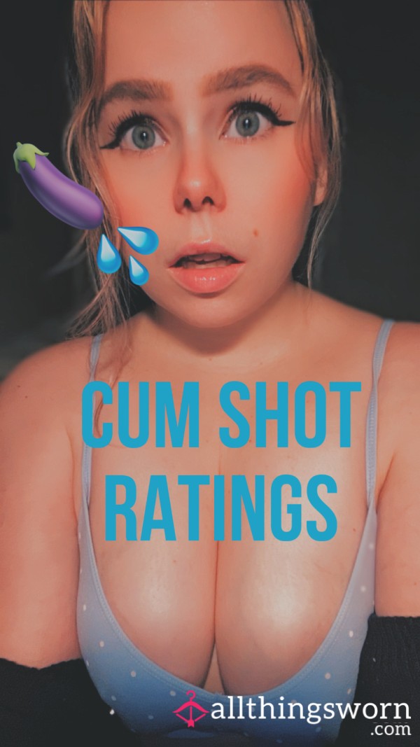 C*m Shot Ratings 😈