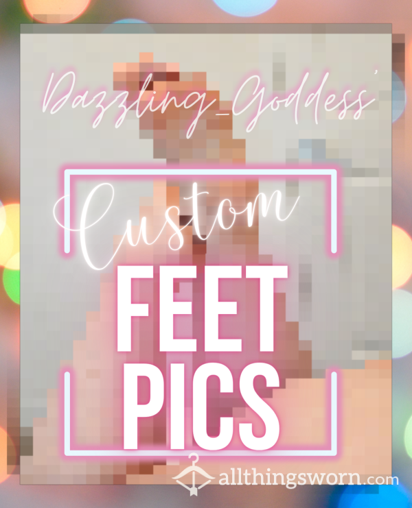 Custom Feet Pictures