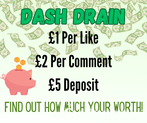 Dash Drain 💵