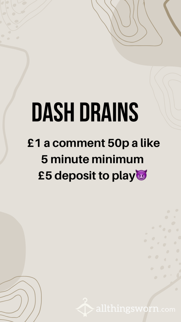 Dash Drain