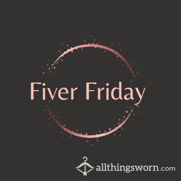 Fiver Friday