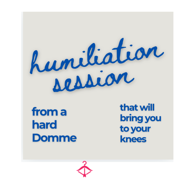 Humiliation Session