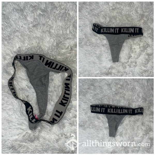 "Killin It" Grey Thong