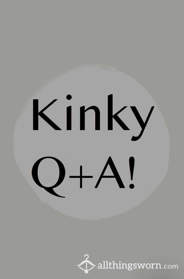 Hot, S**y, & Kinky Q+A Session