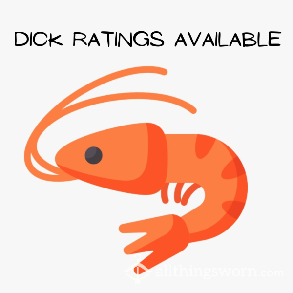 Let Me Rate Your Small Little Shrimp D*ck. SPH.