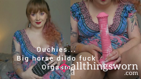 Ouch!! Big Horse C*ck Di**o Painful Orgasm F**k