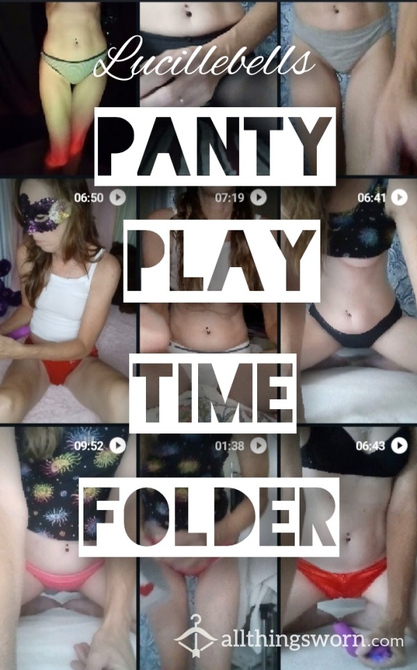 PANTY PLAY TIME FOLDER 📂