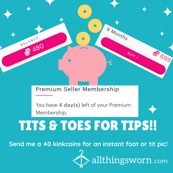 T*ts & Toes For Tips!! Help Pay My Subscription!!