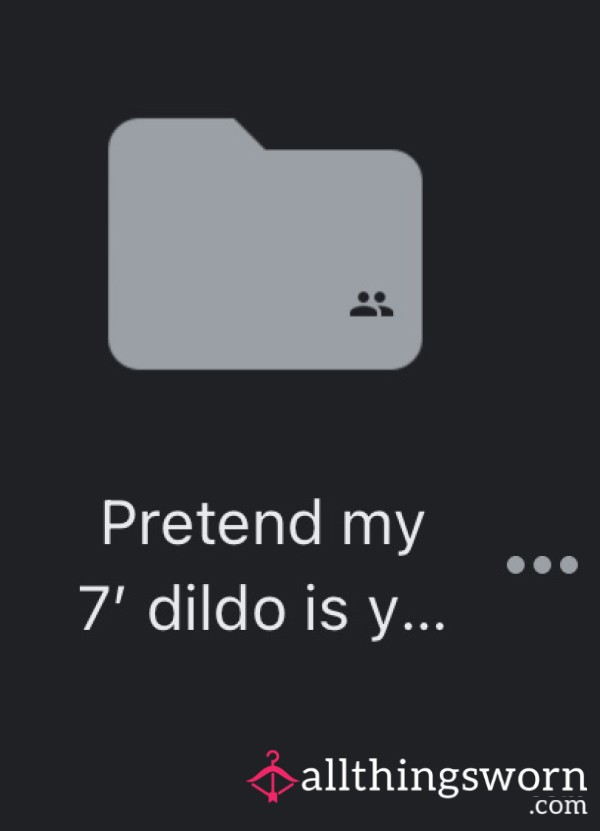 Pretend My 7’ Di**o Is You Instant Content Drive