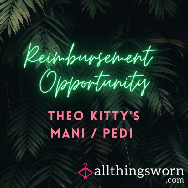 Reimbursement Opportunity- Pedicure & Manicure