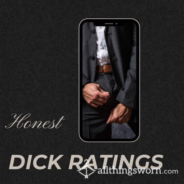 Respectfully Honest D*ck Ratings - Big Or Small!