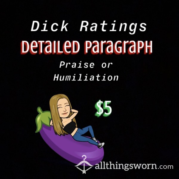 D*ck Rating (Detailed Paragraph) Praise Or Humiliation