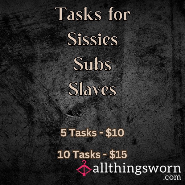 Sissy/Sub/Slave Tasks