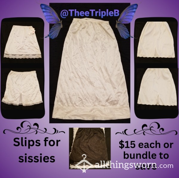 Slips For Sissies