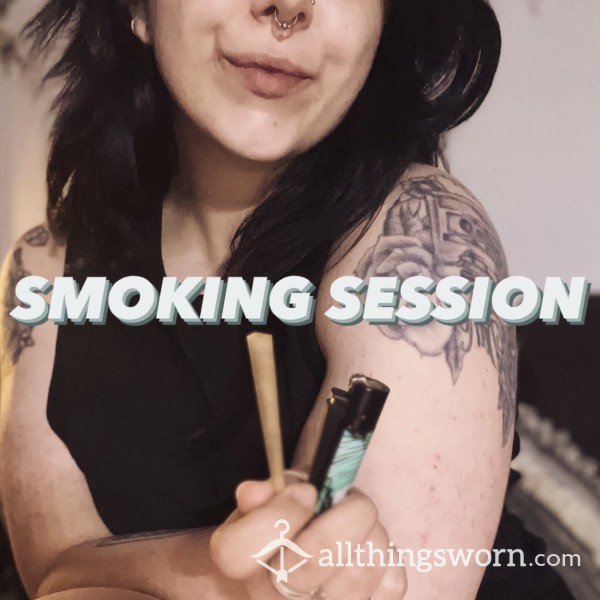 🖤 Smoke & Ignore Session 🖤