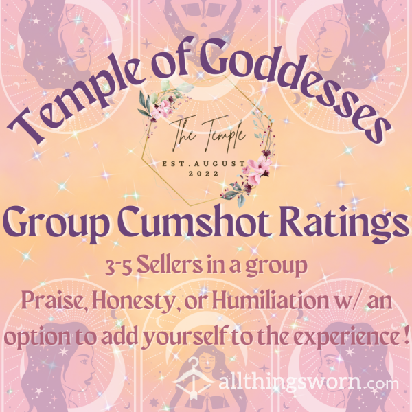 Temple Goddesses Group C*mshot Ratings