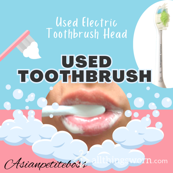 Used Toothbrush (Electric Or Non Electric)