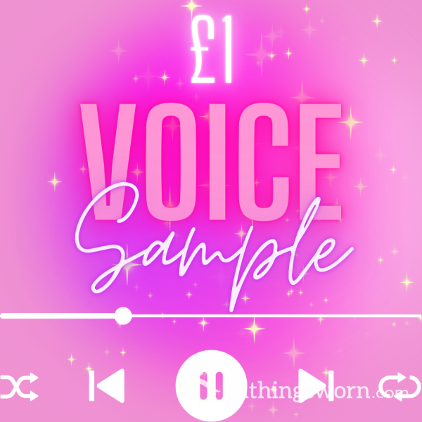 VOICE SAMPLE 💖🔉45secs £1