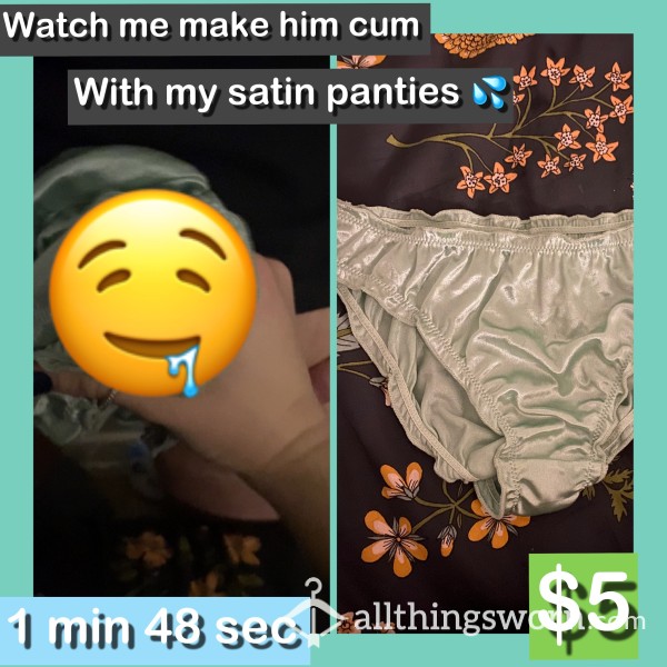 Watch Me Jerk His C*ck With My Satin Panties Till He C*ms